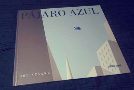 Pájaro azul, de Bob Staake [Fotorreseña]