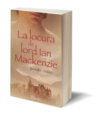 La locura de Lord Ian Mackenzie de Jennifer Ashley