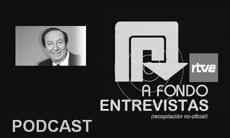 Podcast «Entrevistas A Fondo».
