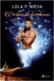 Esclavo de tus deseos,  Lola P. Nieva