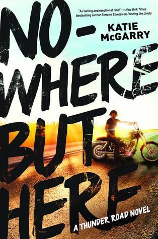 nowhere but here by katie mcgarry nowhere but here by katie mcgarry