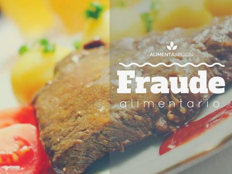 Fraude alimentario, seguridad alimentaria, alimenta acción