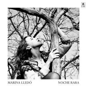 Noche Rara es el disco de presentación de Marina Lledó