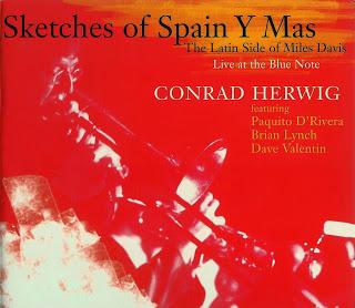 Conrad Herwig - Sketches Of Spain Y Mas: The Latin Side Of Miles Davis