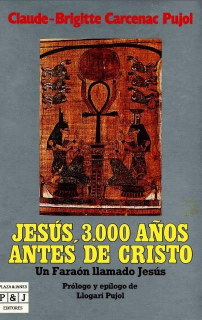 Jesús, 3.000 años antes de Cristo de Claude-Brigitte Carcenac Pujol
