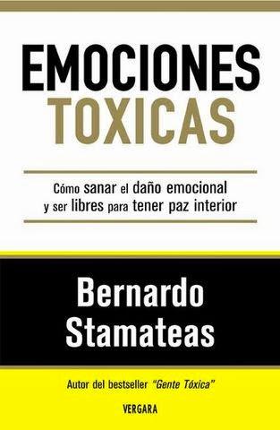 Emociones Tóxicas - Bernardo Stamateas