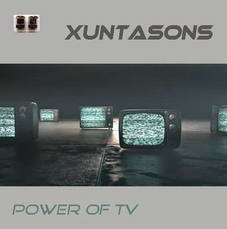XUNTASONS - POWER OF TV ( Maxisingle )