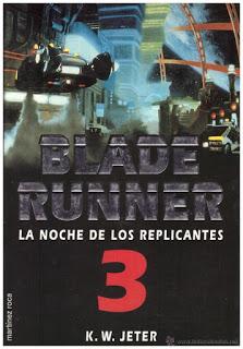 Blade Runner 2, el Límite de lo Humano; Blade Runner 3, la Noche de los Replicantes, y Blade Runner 4, Eye and Talon. Las Polémicas y Desconocidas Continuaciones de Blade Runner.
