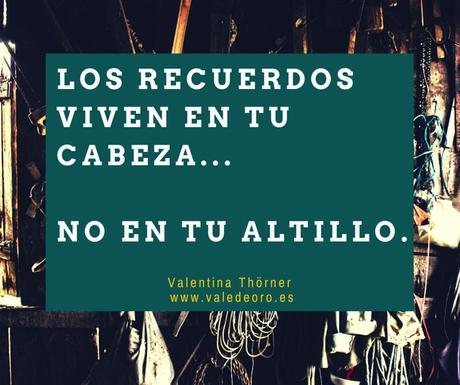 Los recuerdos viven en tu cabeza...