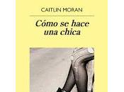 Cómo hace chica. Caitlin Moran