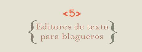 5 Editores de texto para blogueros