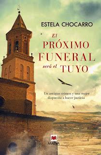 El próximo funeral será el tuyo, de Estela Chocarro