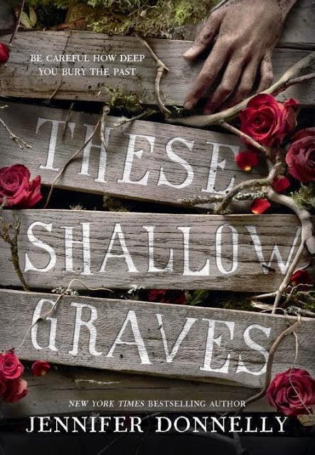 Portada Revelada: These Shallow Graves - Jennifer Donnelly