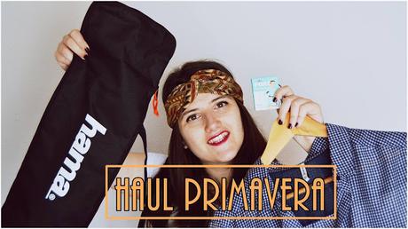 Haul Primavera | YouTube