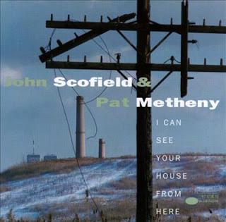 John Scofield & Pat Metheny - I Can See Your House from Here (1994)