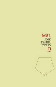 MAL - JOSÉ DANIEL ESPEJO
