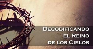Blog_DecodificandoElReinoDelosCielos
