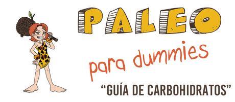 Paleo para Dummies: Guía de Carbohidratos