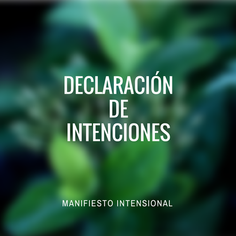 Te presento mis intensiones.