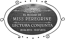 Lectura Conjunta - Miss Peregrine
