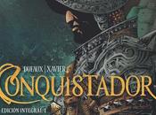 #157. Conquistador (Edición Integral Dufaux Xavier