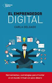 Reseña: El Emprendedor Digital-Carla Delgado