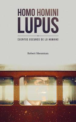 Homo homini lupus - Robert Shearman