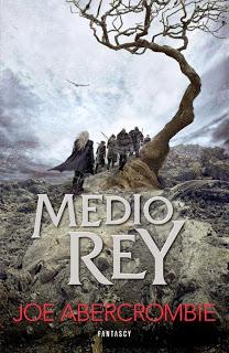 Reseña Medio Rey, de Joe Abercrombie