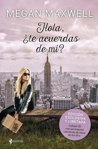 Novedad - Hola , ¿te acuerdas de mí? de Megan Maxwell