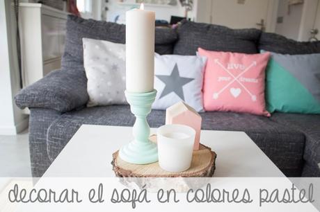 La primavera de mi sofá gris con colores pastel! La primavera de mi sofá gris con colores pastel!