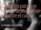 Consejos para Base Maquillaje Aguante Calor