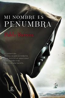 Reseña #77# MI NOMBRE ES PENUMBRA de PABLO BARRERA