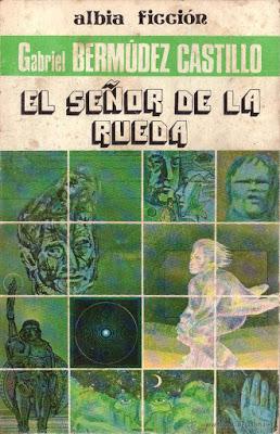 El señor de la rueda - Gabriel Bermúdez Castillo