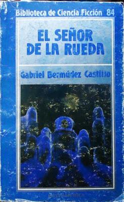 El señor de la rueda - Gabriel Bermúdez Castillo