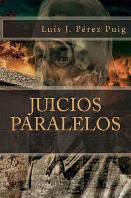 Novedad: Juicios Paralelos de Luís J. Pérez Puig