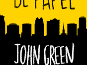 Reseña Ciudades papel John Green