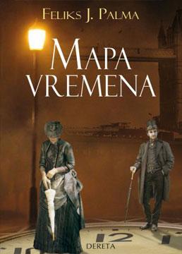 Trilogía Victoriana I: El mapa del tiempo, de Félix J. Palma