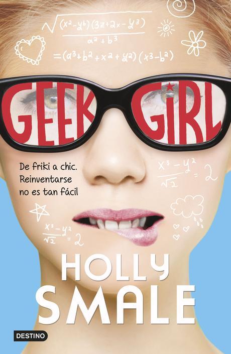 Reseña Geek Girl geek girl-holly smale-9788408138662