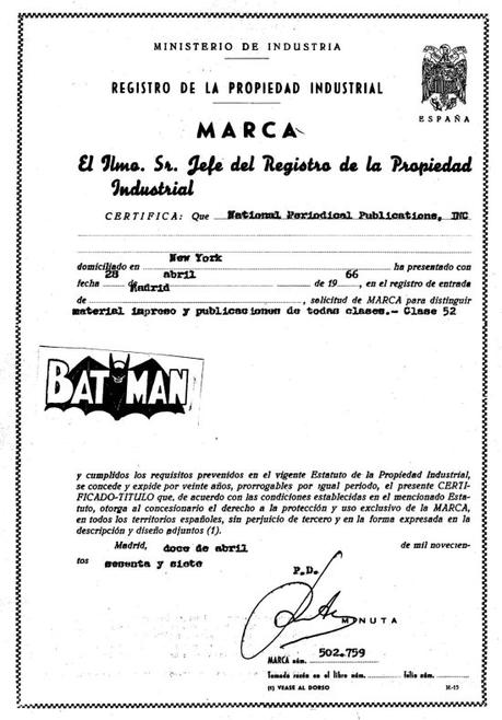 Certificado Marca BATMAN, 12 de abril de 1967 Ministerio de Industria, Energía y Turismo. Oficina Española de Patentes y Marcas. Archivo Histórico, Exp. Nº M0502759.