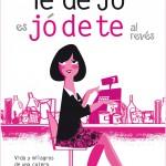 Señorita Puri: Te dejo es jódete al revés