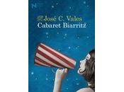 Reseña Cabaret Biarritz José Vales