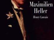 “Maximilien Heller”, Henry Cauvain