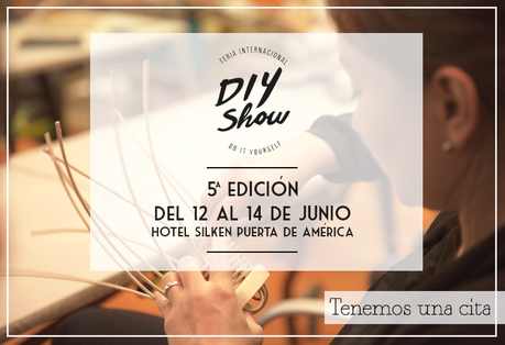 10 Motivos para ir al DIY Show