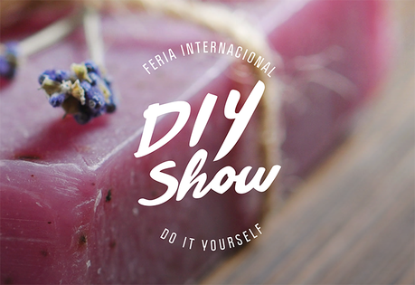 10 Motivos para ir al DIY Show