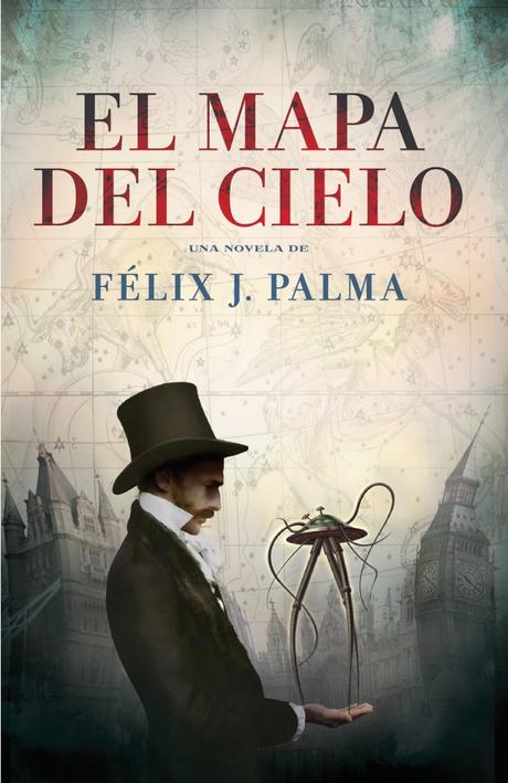 Trilogía Victoriana II: El mapa del cielo, de Félix J. Palma