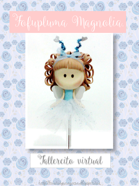 Tallercito Virtual Fofupluma Magnolia Tallercito Virtual Fofupluma Magnolia