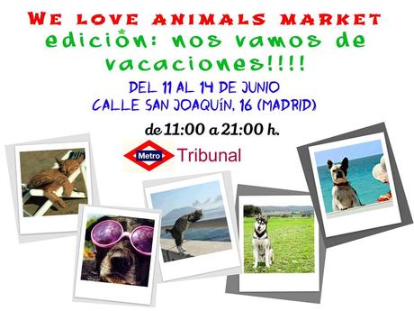 EVENTS + CAUSES :  WE LOVE ANIMALS JUNIO ´15