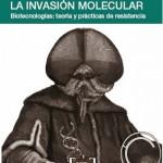 Critical Art Ensemble: La invasión molecular