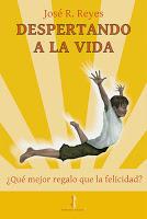 Reseña: Despertando a la vida - José R. Reyes
