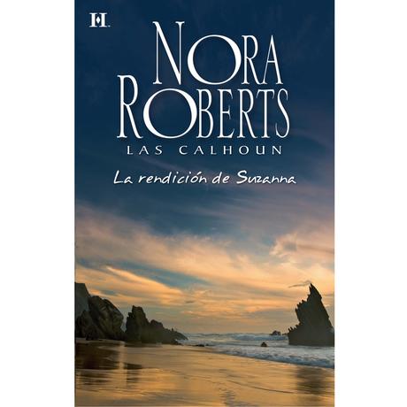 Minireseña: La Rendición de Suzanna (Las Calhoun 4), de Nora Roberts